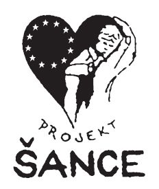 Projekt Šance, o.s. (Project “Chance”) Projekt Šance, o.s. (Project “Chance”)